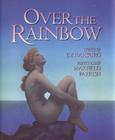 Over The Rainbow By E.Y. Harburg, Maxfield Parrish (Illustrator) Cover Image