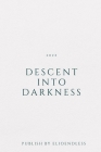 Descent into Darkness By Elio Endless Cover Image