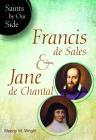 Francis de Sales & Jane de Chantal(sos) (Saints by Our Side) By Wendy Wright Cover Image
