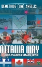 The Ottawa Way: Guilty by Gender in Canada's Capital By Demetrios Angelis Cover Image