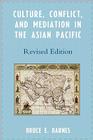 Culture, Conflict, and Mediation in the Asian Pacific By Bruce E. Barnes Cover Image