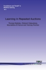 Learning in Repeated Auctions (Foundations and Trends(r) in Machine Learning) By Thomas Nedelec, Clément Calauzènes, Noureddine El Karoui Cover Image