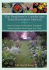 The Beginnner's Landscape Transformation Manual Cover Image
