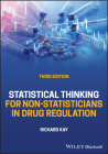 Statistical Thinking for Non-Statisticians in Drug Regulation By Richard Kay Cover Image