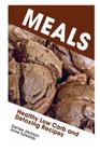 Meals: Healthy Low Carb and Detoxing Recipes By Denise Jackson, Edwards Anne Cover Image