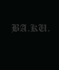 BA. KU.: Kult Skating/Dark Rituals By Anthony Tafuro, Deer Man of Dark Woods, Depth Leviathan Dweller Cover Image