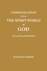 Communication With The Spirit World of God: It's Laws and Purpose Cover Image