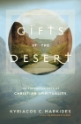 Gifts of the Desert: The Forgotten Path of Christian Spirituality Cover Image