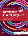 Developing Clinical Judgment for Professional Nursing Practice and Ngn Readiness Cover Image