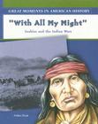 With All My Might: Cochise and the Indian Wars (Great Moments in American History) Cover Image
