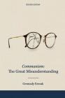 Communism: The Great Misunderstanding By Gennady Ermak Cover Image