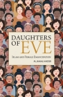 Daughters of Eve: Islam and Female Emancipation By M. Jamal Haider Cover Image
