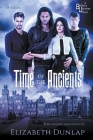 Time of the Ancients: Special Edition Cover Image