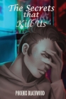 The Secrets that Kill Us Cover Image