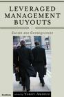 Leveraged Management Buyouts: Causes and Consequences By Yakov Amihud (Editor) Cover Image