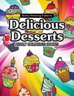 Delicious Desserts coloring book: Cupcake, Candy and cute stuff for girls Cover Image