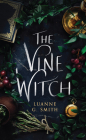 The Vine Witch By Luanne G. Smith Cover Image
