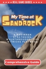 My Time At Sandrock Comprehensive Guide: A Beginner Strategies, Walkthroughs, Tips & Tricks PlayBook Cover Image