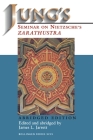 Jung's Seminar on Nietzsche's Zarathustra: Abridged Edition (Bollingen #573) By James L. Jarrett (Editor) Cover Image