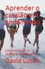 Aprender o catalão em andamento: Uma introdução ao catalão e ao valenciano By David Spencer Luton Cover Image