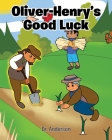 Oliver-Henry's Good Luck Cover Image