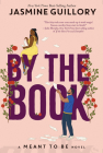 By the Book-A Meant To Be Novel By Jasmine Guillory Cover Image