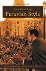 Leadership Peruvian Style: How Peruvians Define and Practice Leadership By Tim McIntosh Cover Image