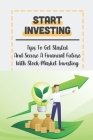Start Investing: Tips To Get Started And Secure A Financial Future With Stock Market Investing: What The Stock Market Is By Tamica Skyers Cover Image