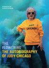 The Flowering: The Autobiography of Judy Chicago Cover Image