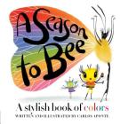 A Season to Bee By Carlos Aponte Cover Image