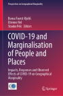Covid-19 and Marginalisation of People and Places: Impacts, Responses and Observed Effects of Covid-19 on Geographical Marginality (Perspectives on Geographical Marginality #7) By Borna Fuerst-Bjelis (Editor), Etienne Nel (Editor), Stanko Pelc (Editor) Cover Image