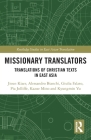Missionary Translators: Translations of Christian Texts in East Asia By Jieun Kiaer, Alessandro Bianchi, Giulia Falato Cover Image