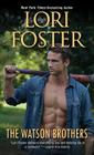 The Watson Brothers By Lori Foster Cover Image