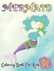 Mermaid Coloring Book For Kids Ages 3-5: 50 Unique And Cute Coloring Pages For Girls - Activity Book For Children Cover Image