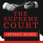 The Supreme Court: The Personalities and Rivalries That Defined America By Jeffrey Rosen, Alan Sklar (Read by) Cover Image
