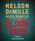 Blood Lines (Scott Brodie & Maggie Taylor Series) By Nelson DeMille, Alex DeMille, Scott Brick (Read by) Cover Image