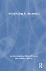Archaeology in Antarctica Cover Image