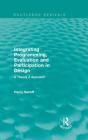 Integrating Programming, Evaluation and Participation in Design (Routledge Revivals): A Theory Z Approach By Henry Sanoff Cover Image