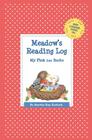 Meadow's Reading Log: My First 200 Books (GATST) (Grow a Thousand Stories Tall) By Martha Day Zschock Cover Image