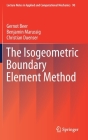 The Isogeometric Boundary Element Method (Lecture Notes in Applied and Computational Mechanics #90) Cover Image