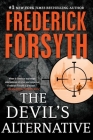 The Devil's Alternative: A Thriller By Frederick Forsyth Cover Image