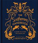 The Southerner's Handbook: A Guide to Living the Good Life (Garden & Gun Books #1) Cover Image