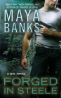 Forged in Steele (A KGI Novel #7) By Maya Banks Cover Image