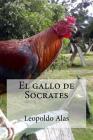 El gallo de Socrates By Leopoldo Alas Cover Image