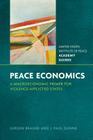 Peace Economics: A Macroeconomic Primer for Violence-Afflicted States (United States Institute of Peace Academy Guides) Cover Image