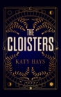 The Cloisters By Katy Hays Cover Image