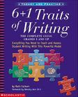 6 + 1 Traits of Writing: The Complete Guide: Grades 3 & Up: Everything You Need to Teach and Assess Student Writing With This Powerful Model By Ruth Culham Cover Image