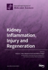 Kidney Inflammation, Injury and Regeneration Cover Image