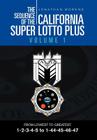 The Sequence of the California Super Lotto Plus Volume 1: From Lowest to Greatest Volume 1 By Jonathan Moreno Cover Image