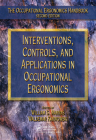 Interventions, Controls, and Applications in Occupational Ergonomics Cover Image